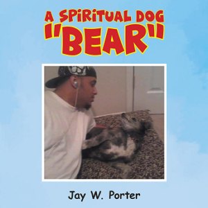 A Spiritual Dog "Bear"